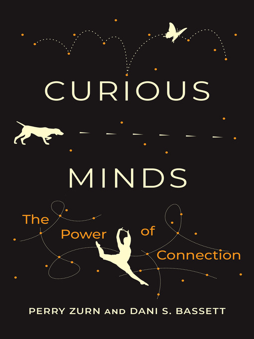 Title details for Curious Minds by Perry Zurn - Available